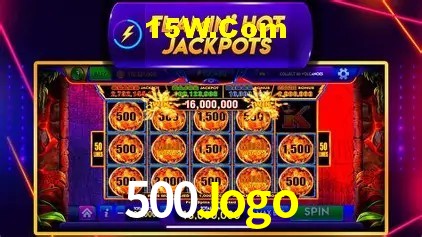 500Jogo Slot - 320+ Caça-Níqueis Premium